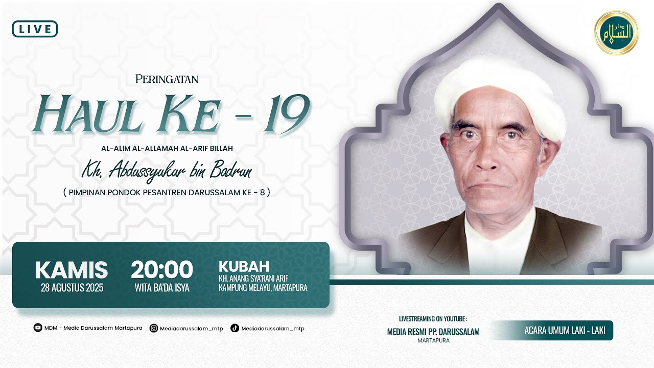 PERINGATAN HAUL KE - 19 KH. ABDUSSYUKUR BIN BADRUN [ 28 AGUSTUS 2025 ]