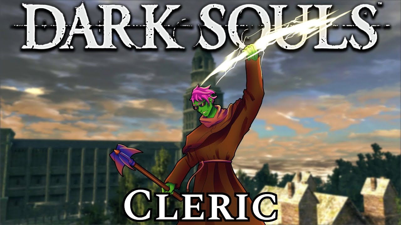How to BREAK Dark Souls As The Cleric Class!