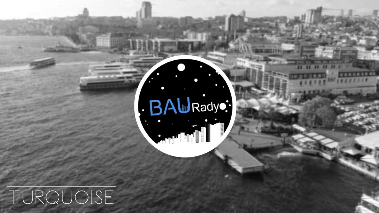 Turquoise - BAURADYO Yayını #1