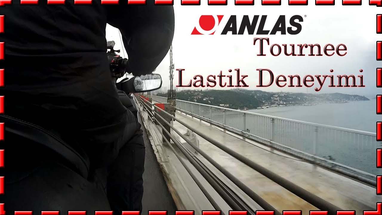 Anlas Tournee Lastik Deneyimi ve Lastiğin Önemi
