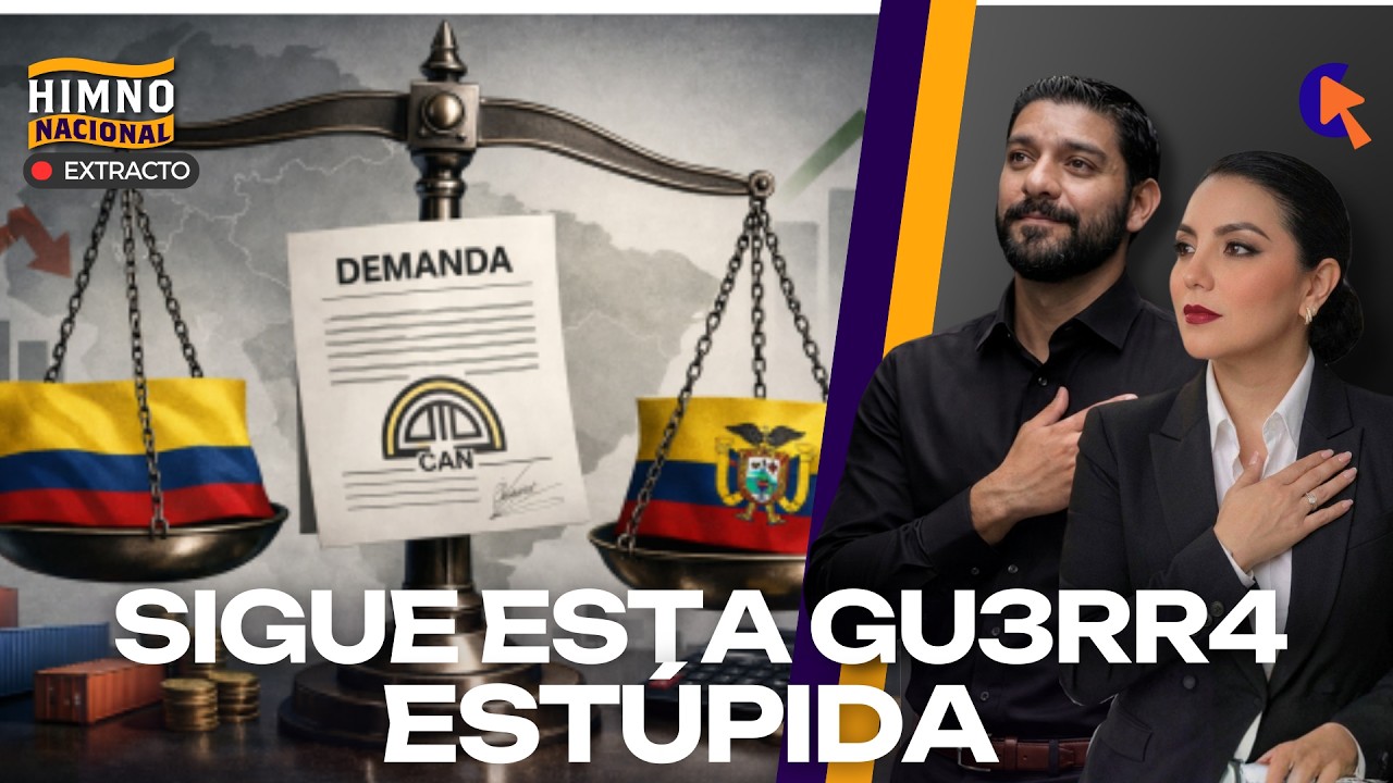 COLOMBIA YA SUBIÓ EL 50% EN ARANCELES A ECUADOR - HIMNO NACIONAL