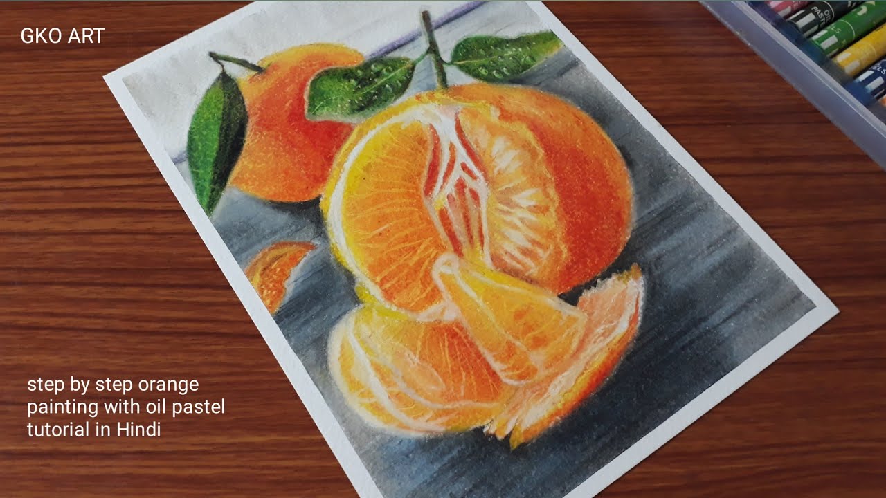 step by step orange painting with oil pastel/orange painting tutorial in hindi