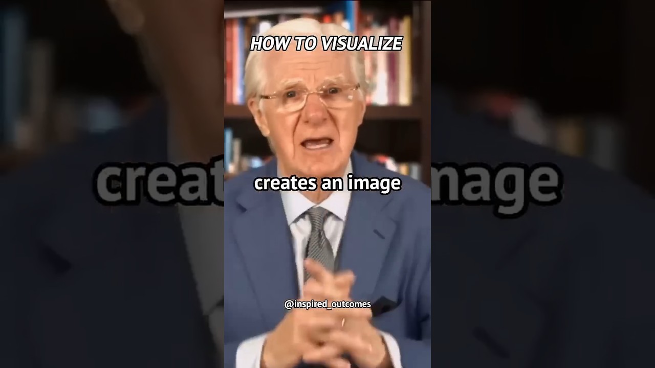 BOB PROCTOR - HOW TO VISUALIZE PROPERLY! #shorts #inspyrd #inspyrdbeyondlimits 💙💯