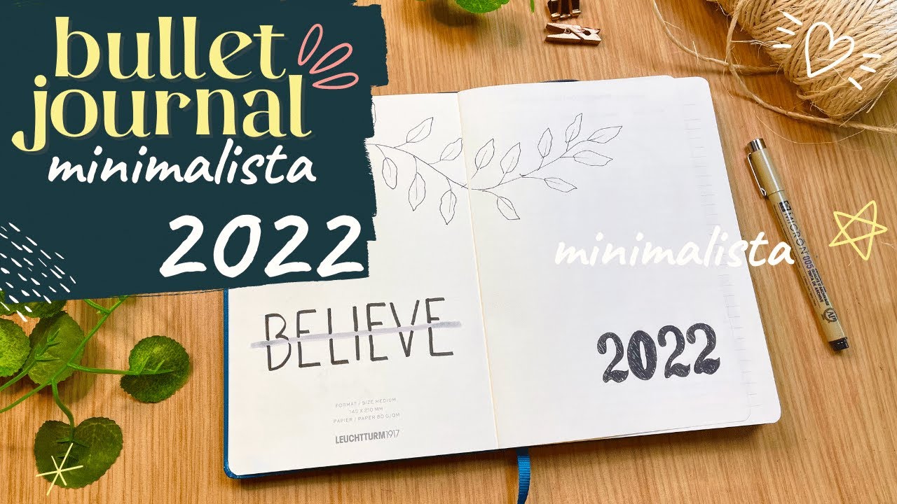 BULLET JOURNAL 2022 - layout minimalista para o BUJO - simples e fácil de fazer