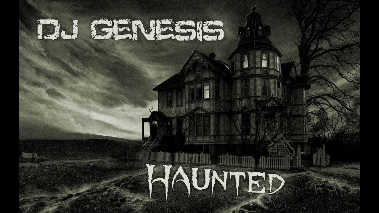 DJ Genesis - Haunted