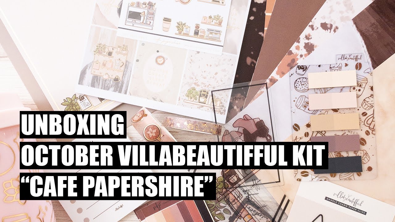 Unboxing VillaBeauTIFFul Kit Cafe PaperShire October 2020