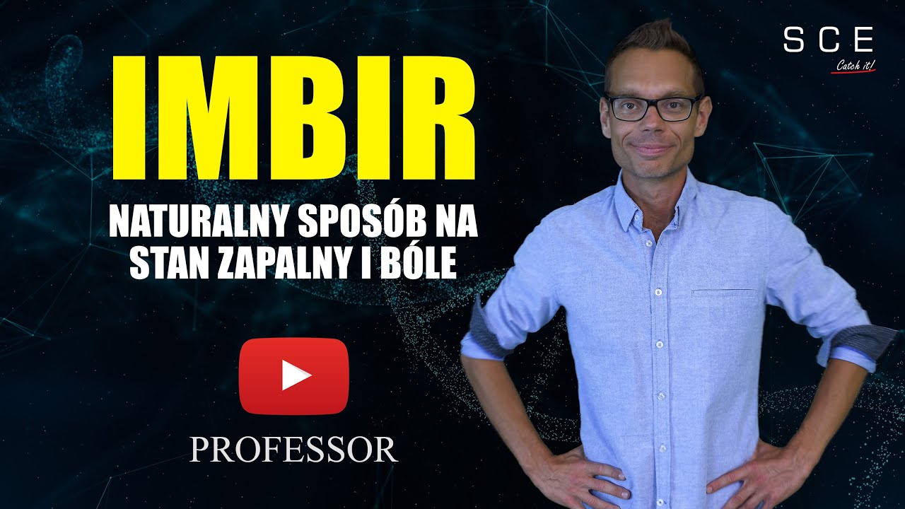 Imbir &ndash; naturalny spos&oacute;b na stan zapalny i b&oacute;le - Professor odc. 132