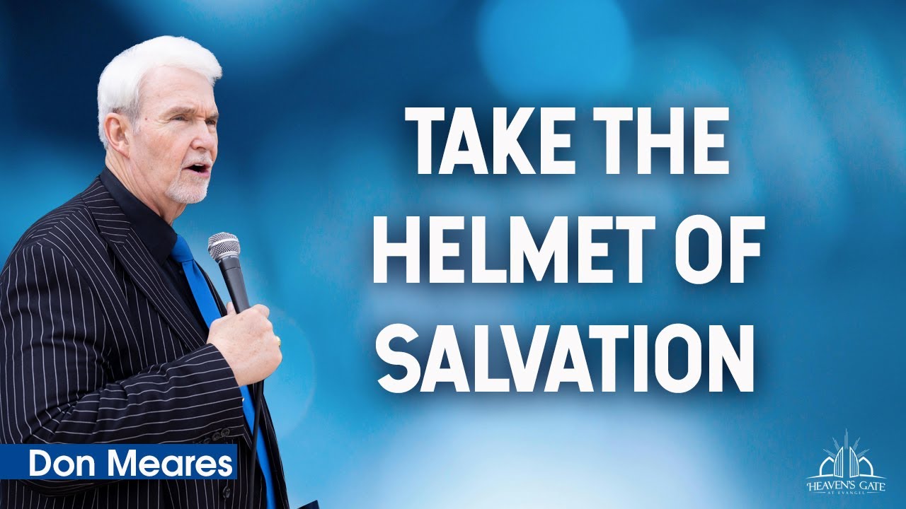 Take the Helmet of Salvation | Don Meares