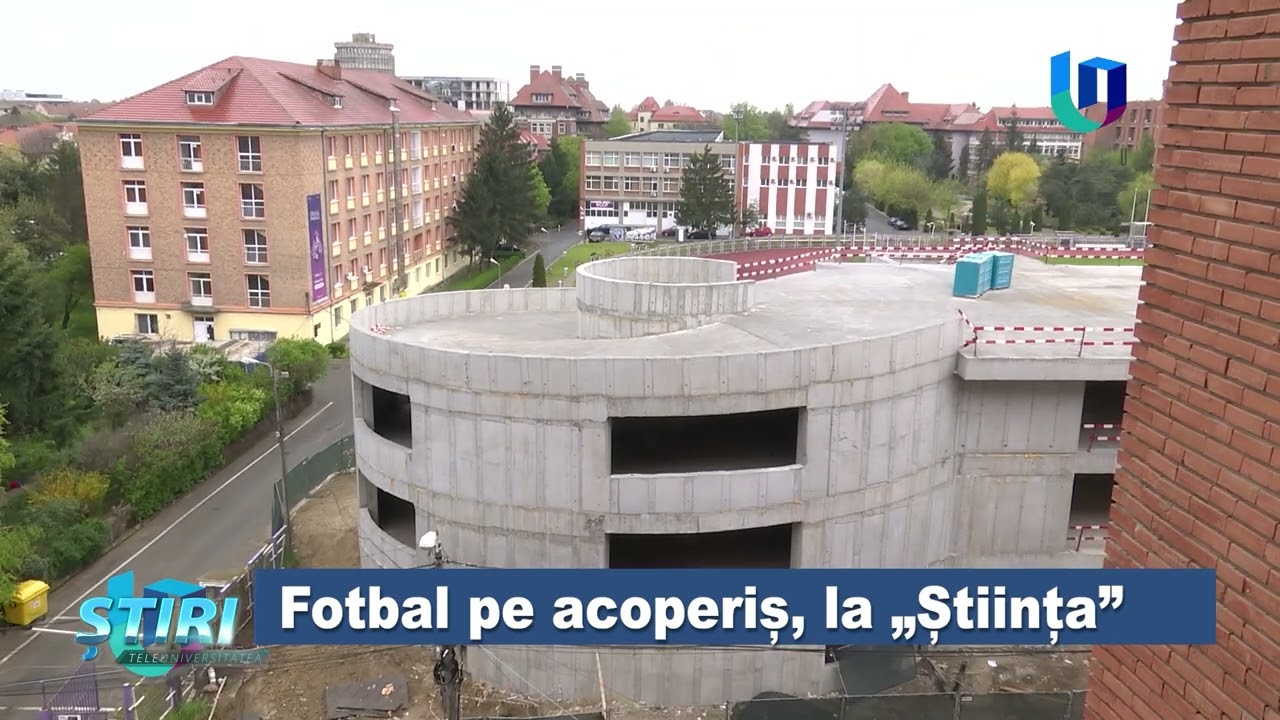 Fotbal pe acoperiș, la „Știința”
