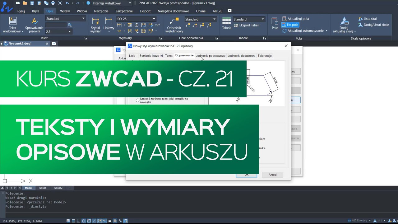 Teksty i wymiary opisowe w arkuszu. Kurs ZWCAD. Część 21