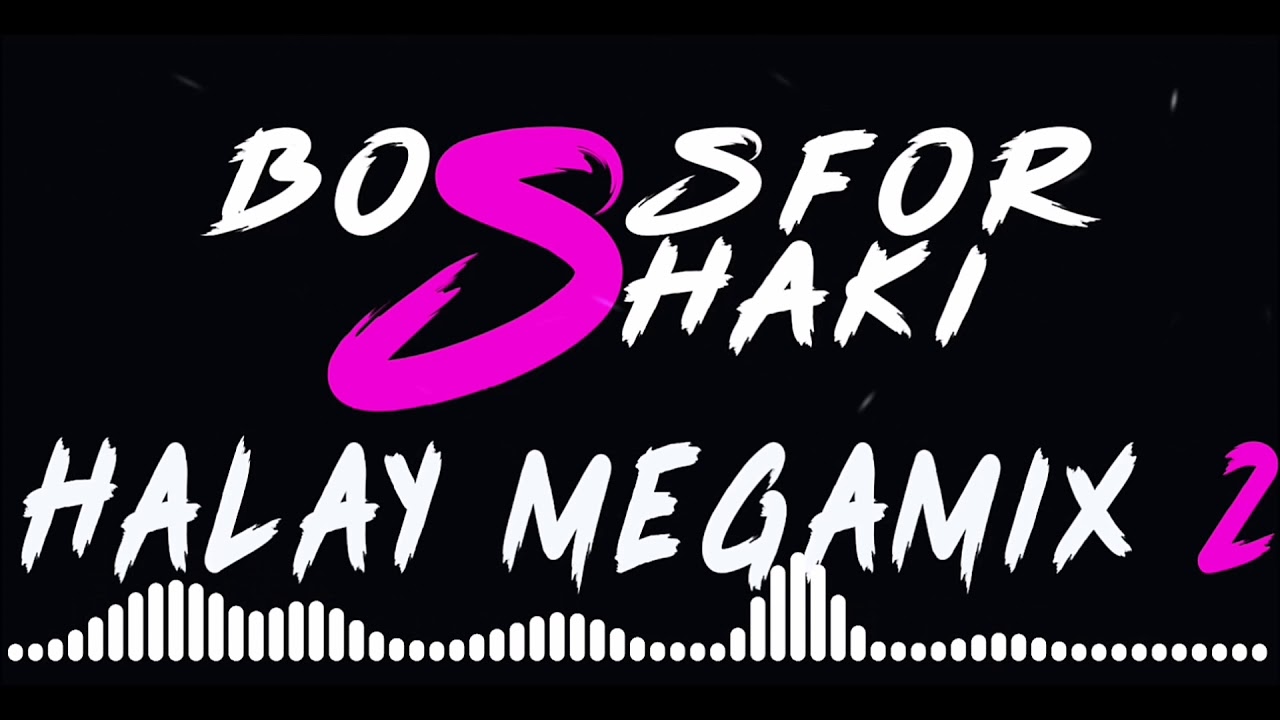 ⭐HALAY MEGAMIX - 2 (YENI)