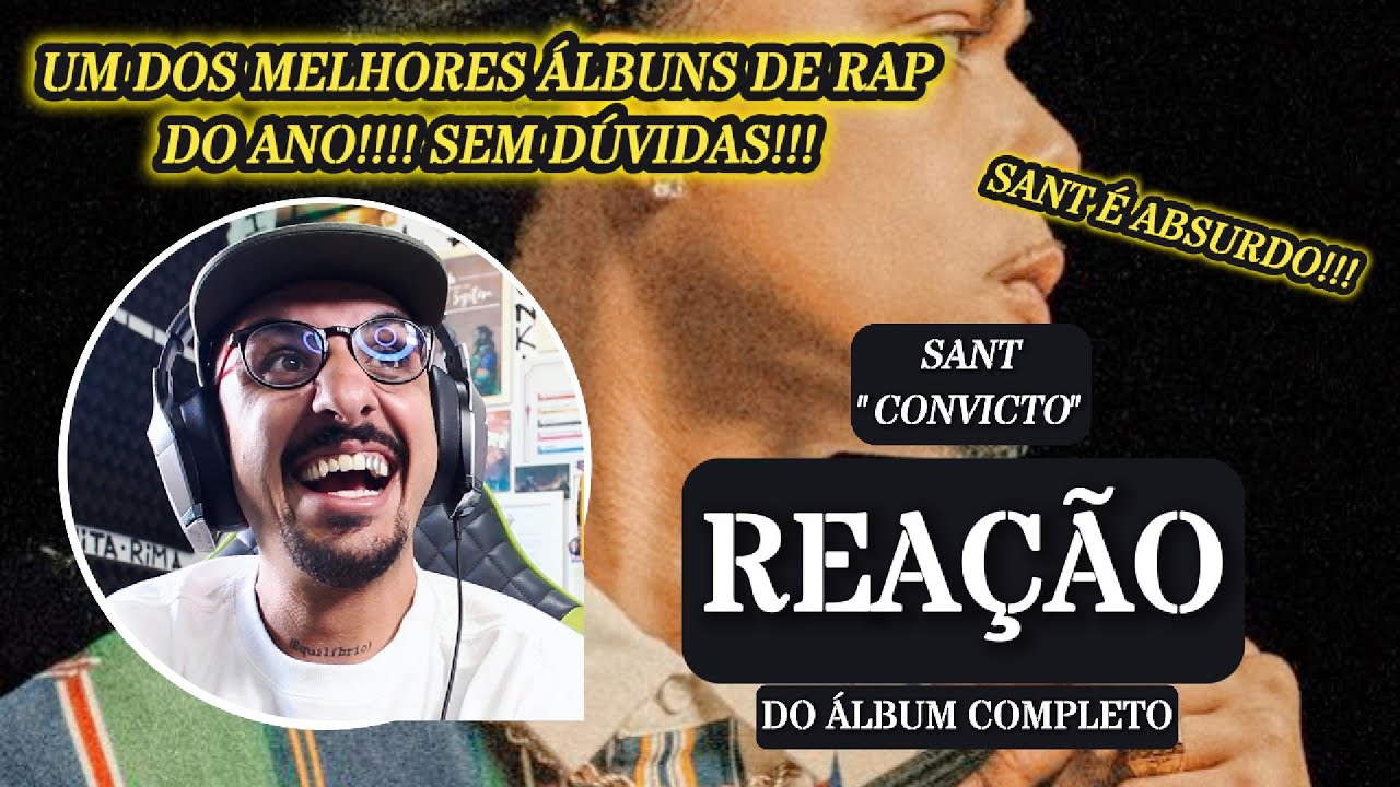 UM ABSURDO!!! SANT - CONVICTO [REAÇÃO ÁLBUM COMPLETO]