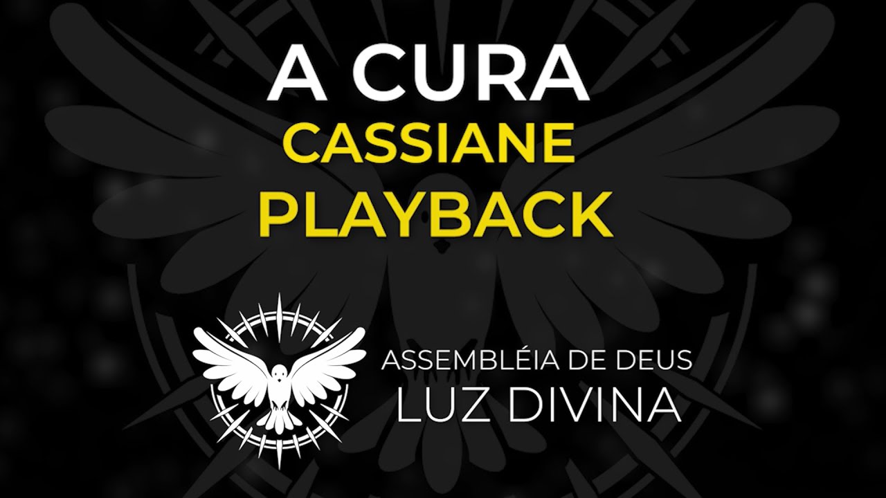 A Cura - Cassiane ( PlayBack ) Legendado / Letra