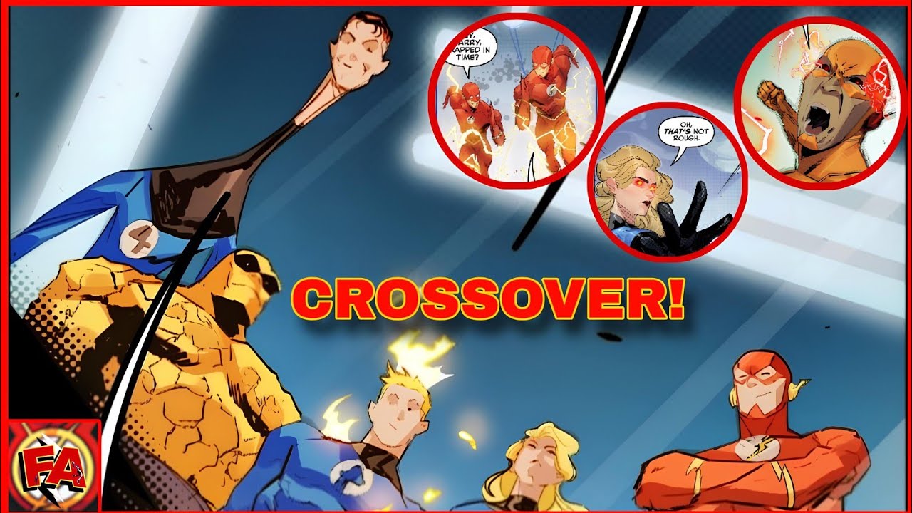 FLASH X QUARTETO FANTÁSTICO | ANÁLISE DO CROSSOVER DC X MARVEL