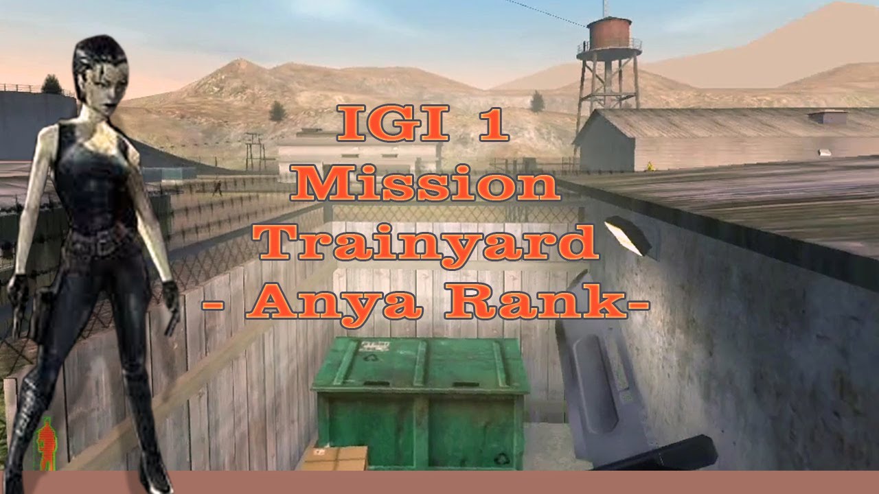 IGI-1 Mission-1 |  Trainyard |  Anya Rank  | Using knife