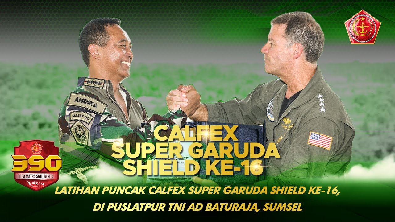 Latihan Puncak Calfex Super Garuda Shield ke 16 di Puslatpur TNI AD Baturaja, Sumatera Selatan