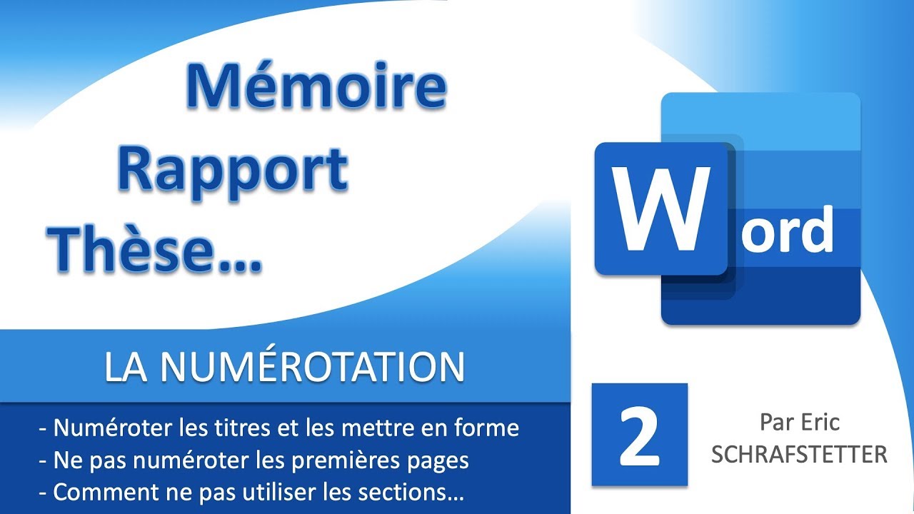 2 - Rapport, mémoire... avec Word : Numérotations des titres et des pages
