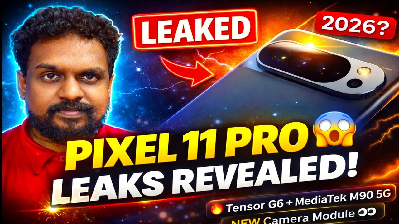 Google Pixel 11 Pro Leaks EXPOSED! 🔥 Tensor G6 + MediaTek M90 Modem, Camera Specs & Tech Breakdown
