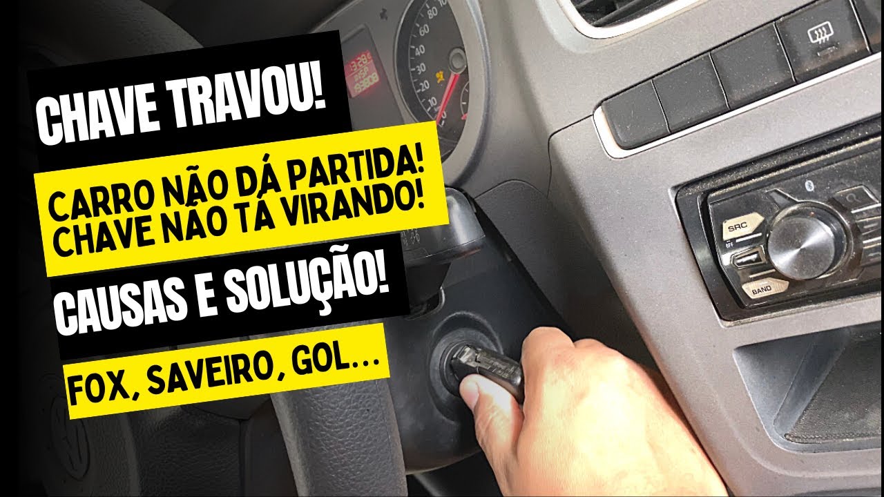 FOX GOL SAVEIRO COM AIRBAG NÃO DÁ PARTIDA CHAVE NÃO VIRA/CAUSAS E SOLUÇÃO DO PROBLEMA PASSO A PASSO!