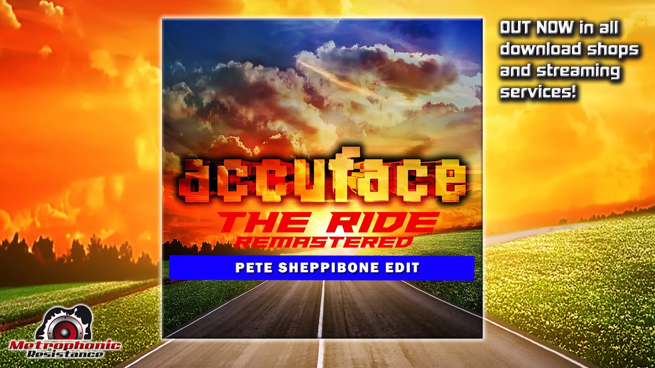 Accuface - The Ride (Remastered Pete Sheppibone Edit)