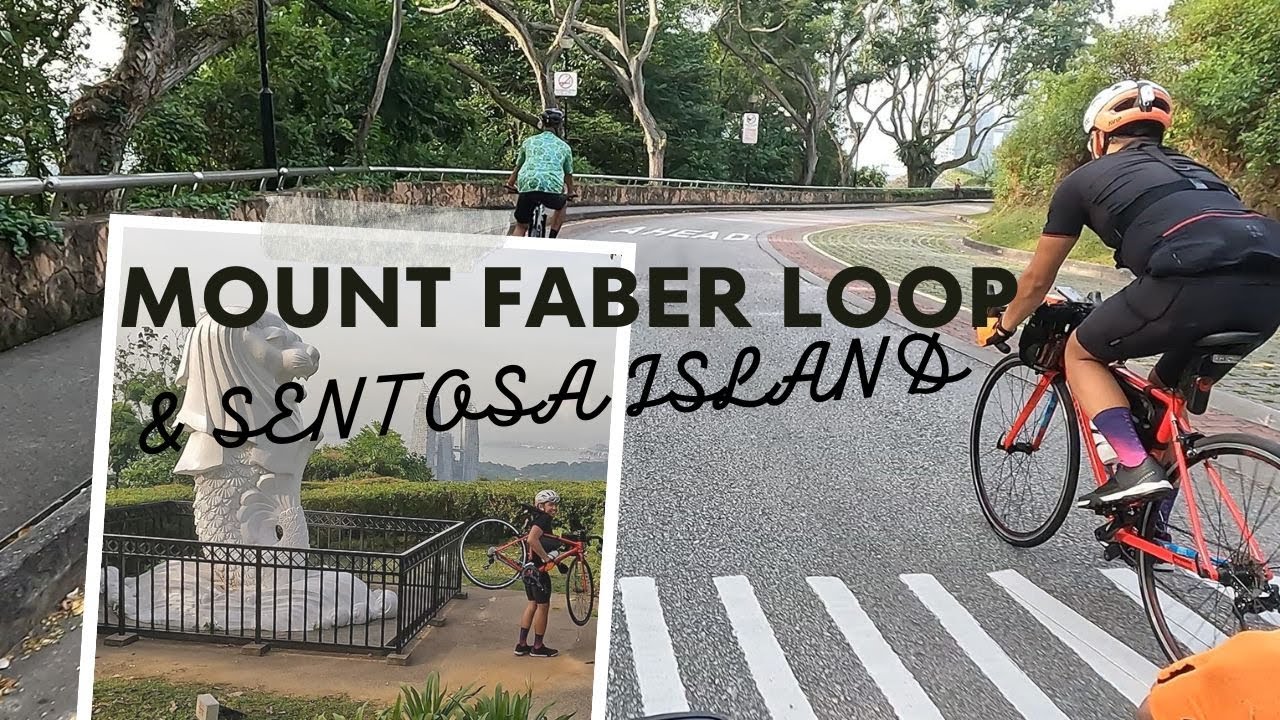 CYCLING TO MOUNT FABER LOOP & SENTOSA ISLAND SINGAPORE