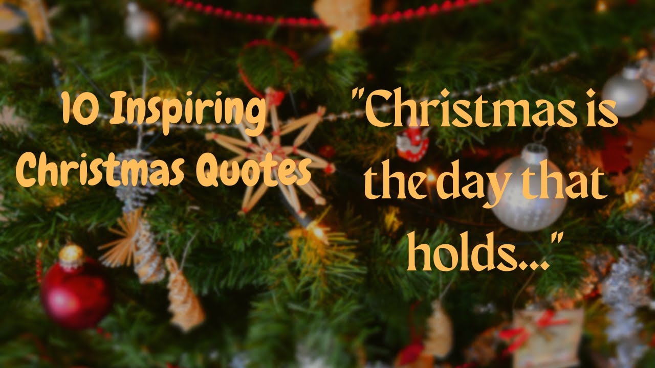 10 Inspiring Christmas Quotes || Motivation