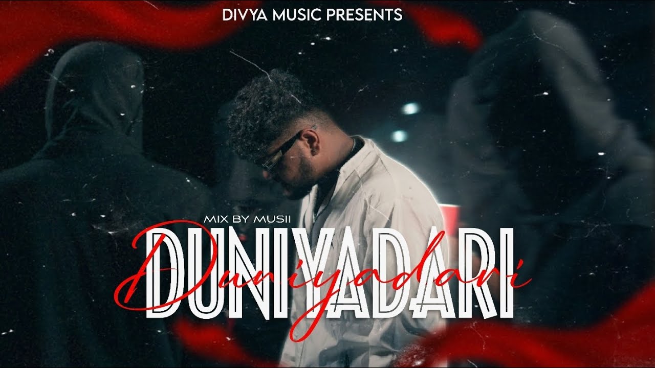 Duniyadari || Divya Music || OFFICIAL MUSIC VIDEO