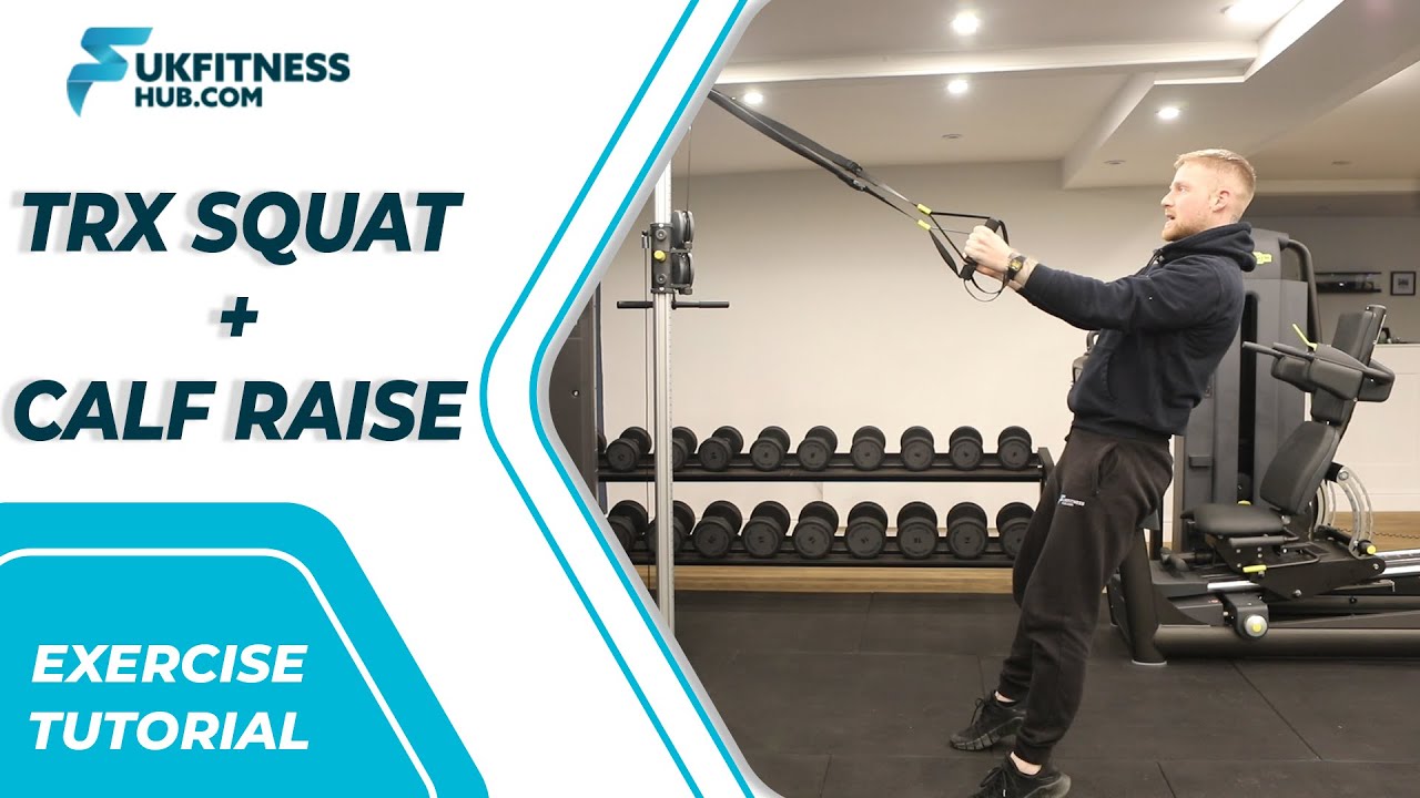 Exercise Tutorial: TRX Squat And Calf Raise