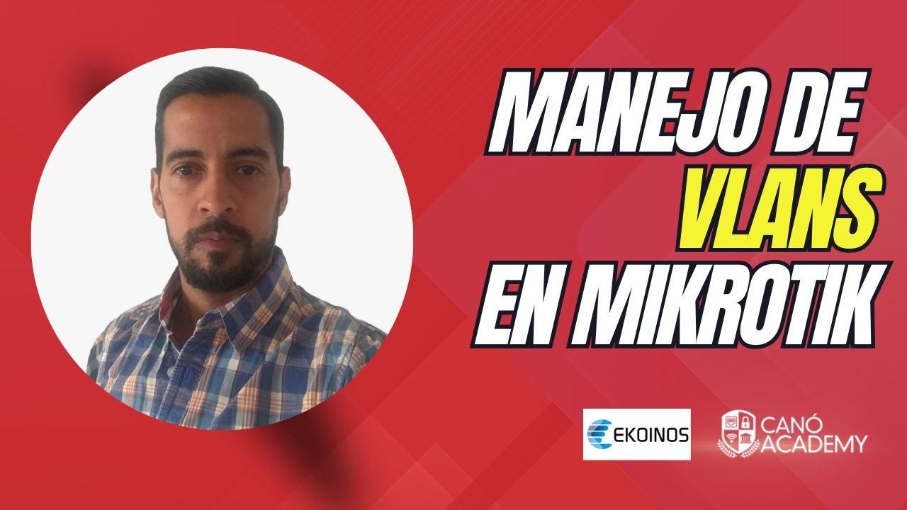 Manejo de Vlans en MikroTik