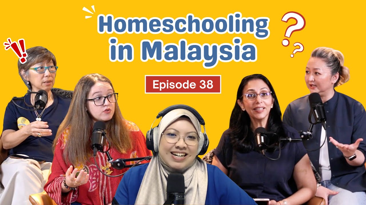 Homeschooling in Malaysia: How Does It Work, What The Law Says and Lived Experiences | Episode 38