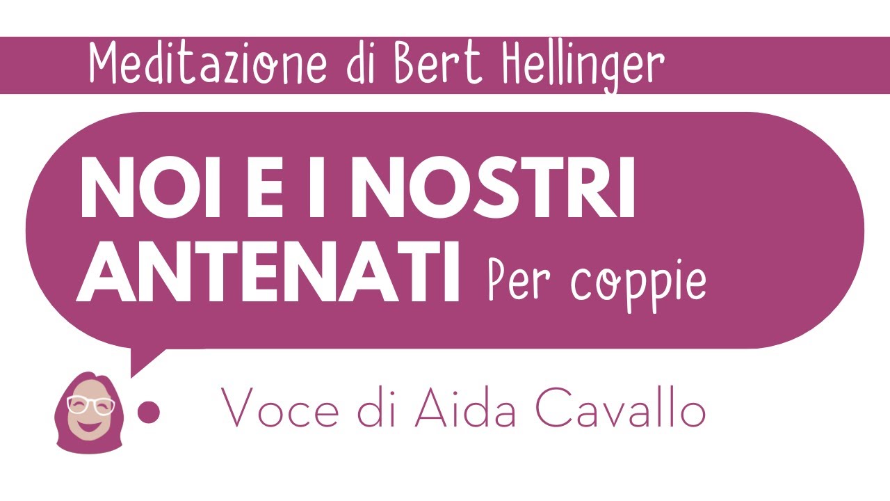 Meditazione Albero Genealogico | Meditazione Bert Hellinger