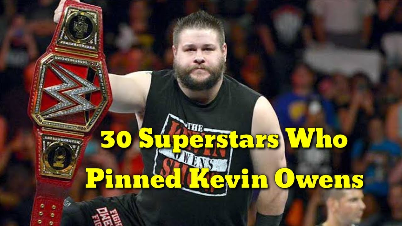 30 WWE Superstars Who Pinned Kevin Owens