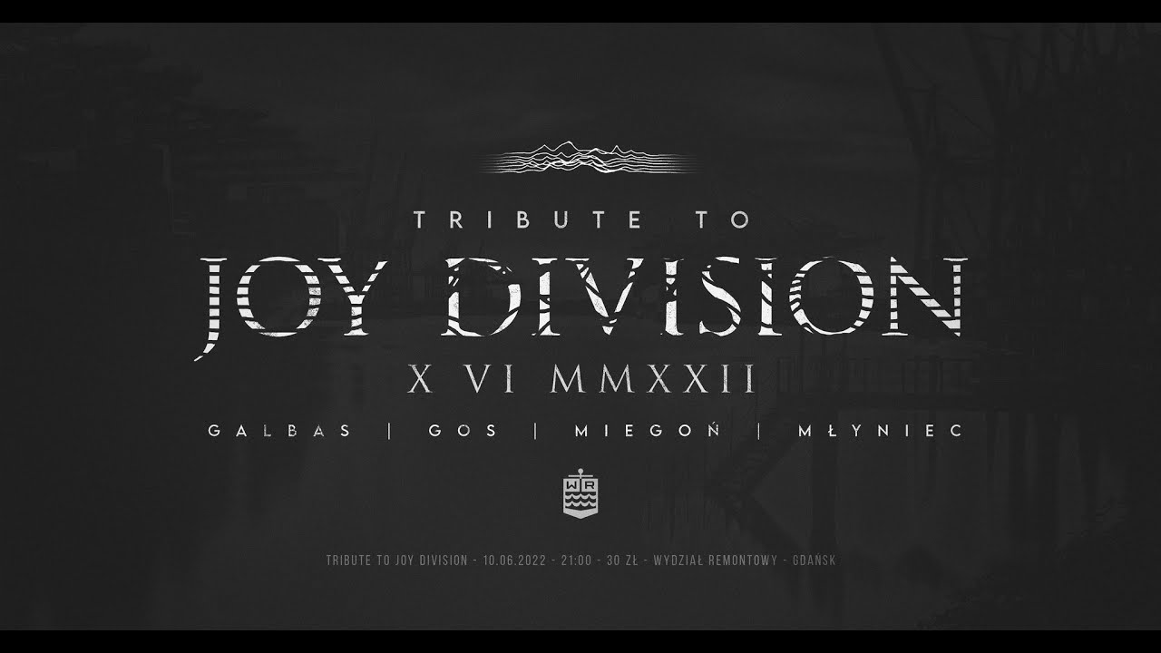 Tribute to Joy Division - Galbas, Gos, Miegoń, Młyniec 2022