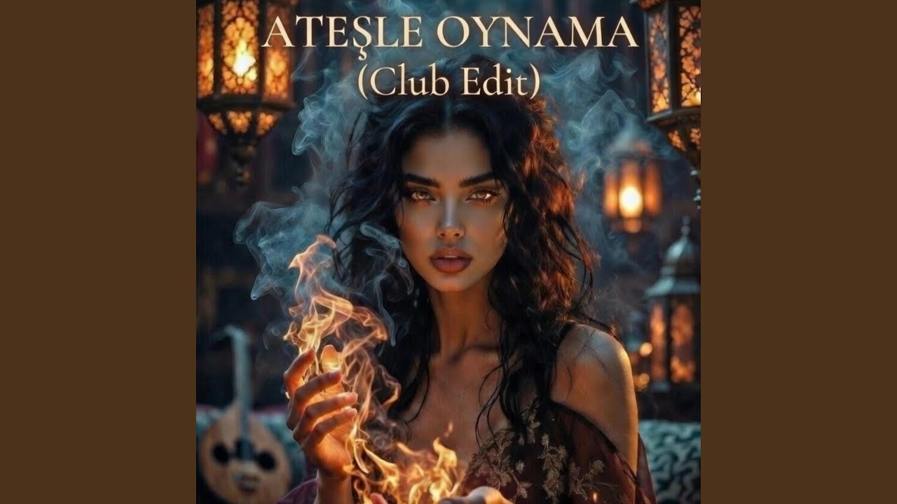 Ateşle oynama (Club Edit )