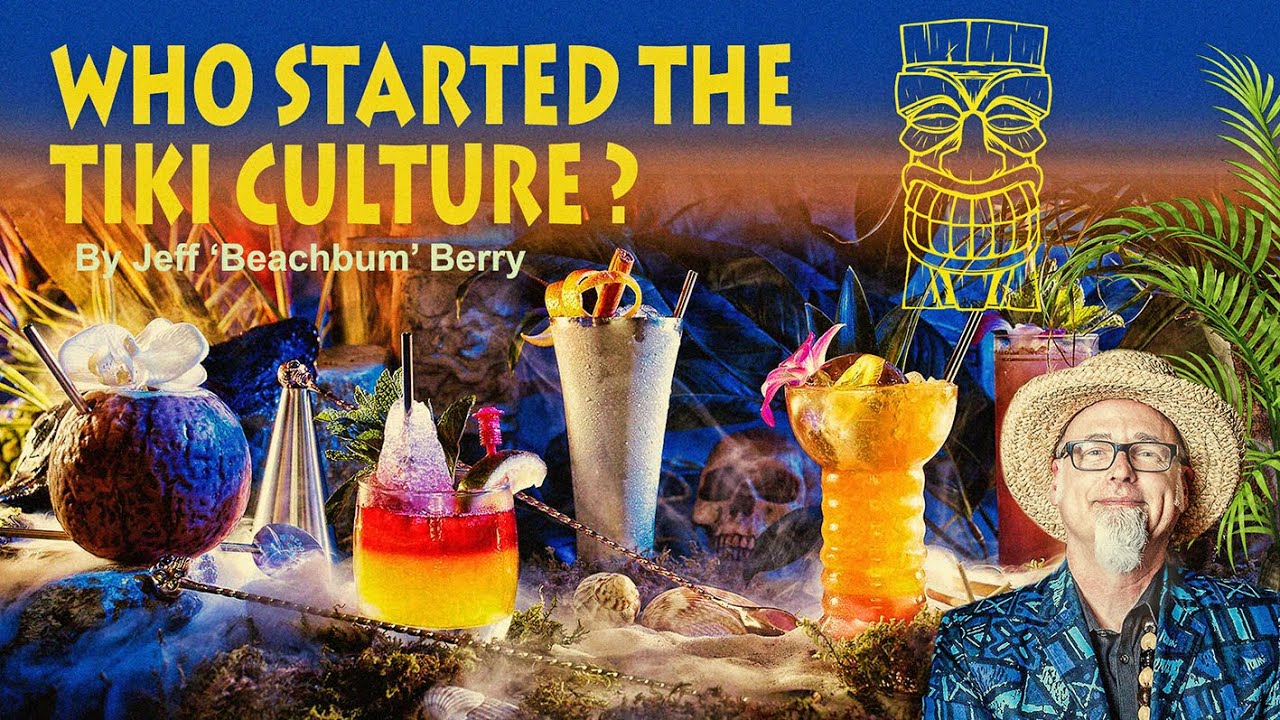 WHO STARTED THE TIKI CULTURE? BY JEFF BEACH BUM BERRY