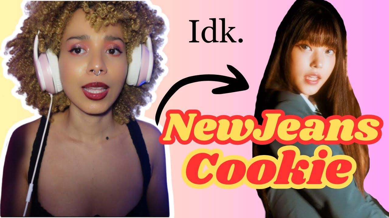 I'm confused. NewJeans (뉴진스) 'Cookie' FIRST TIME REACTION