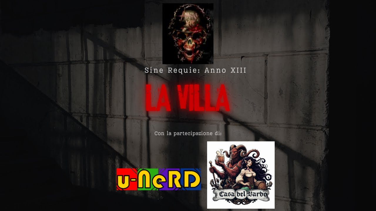Sine Requie: Anno XIII - La Villa