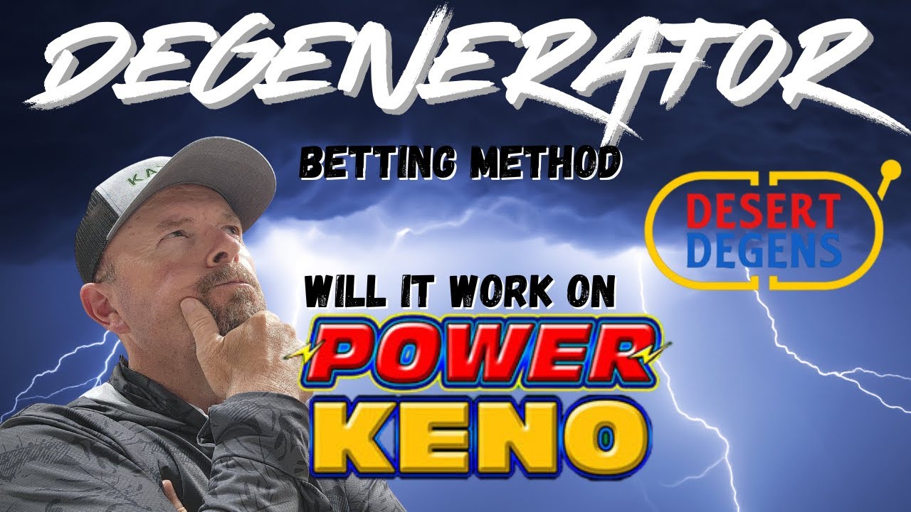 Power Keno &ldquo;Degenerator&rdquo; Method Test! @desertdegens