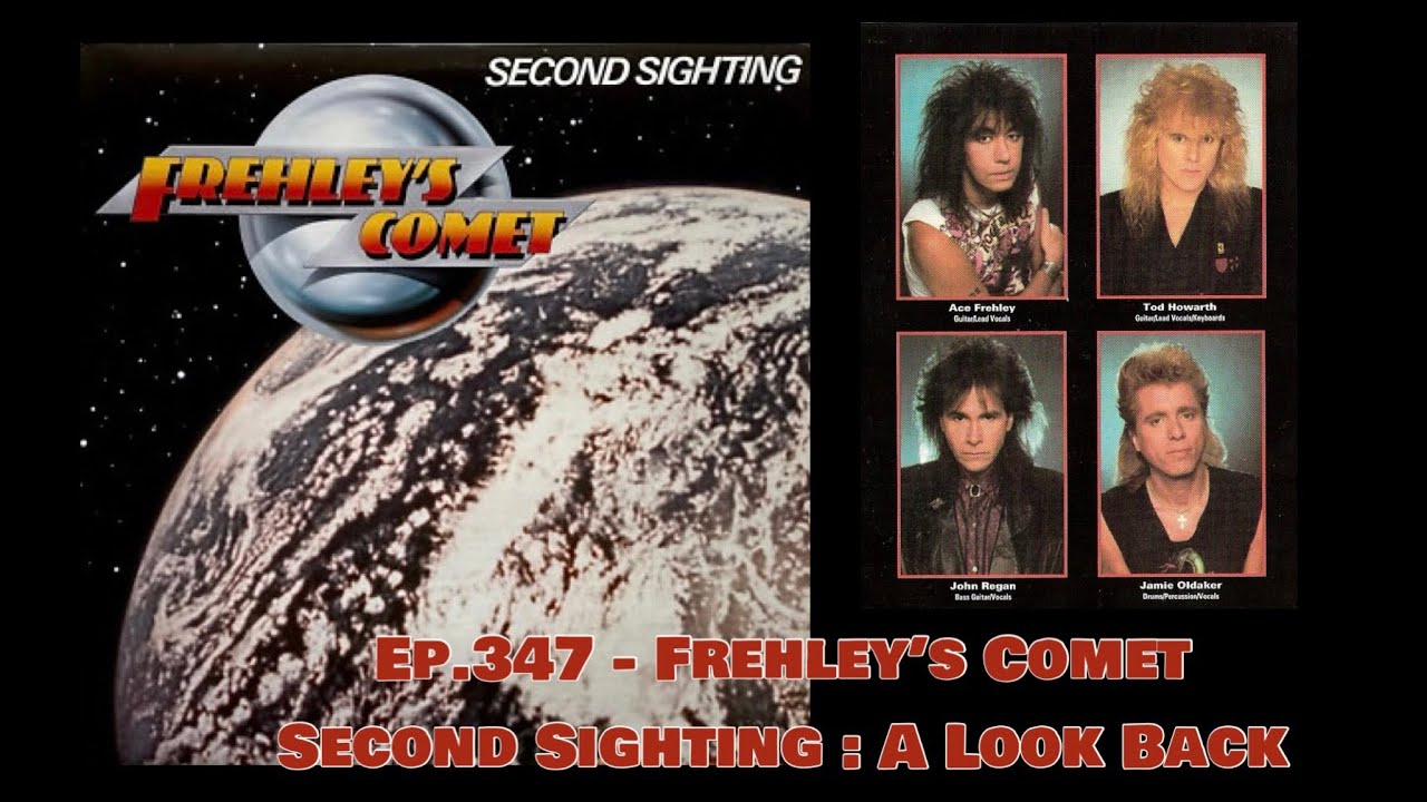 Ep. 347 - Frehley's Comet Second Sighting : A Look Back Ace Frehley