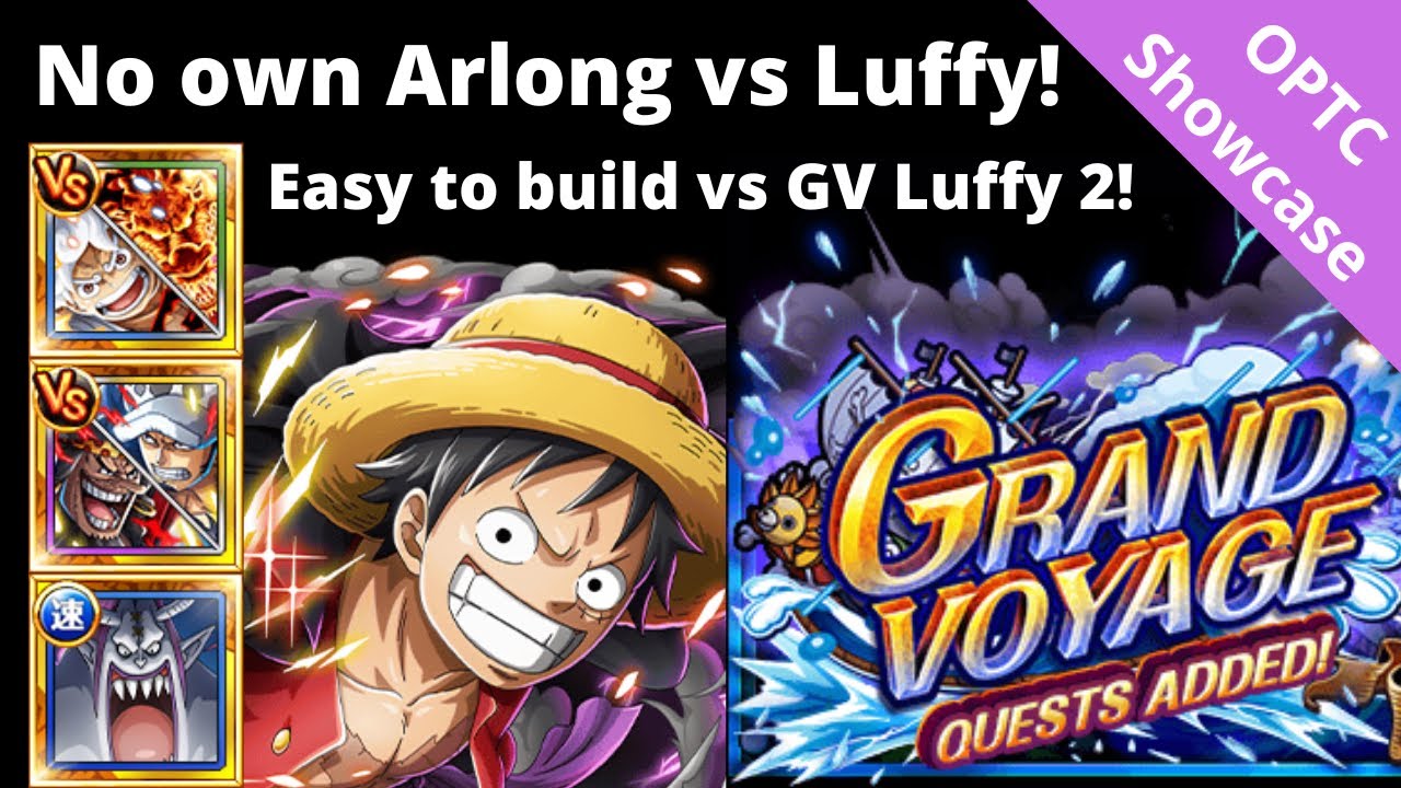 How to beat GV Luffy 2 lv 5 without owning your own Arlong! Quick and easy! OPTC Grand Voyage