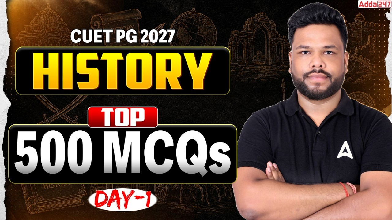 Top 500 History MCQs | CUET PG 2027 History Preparation