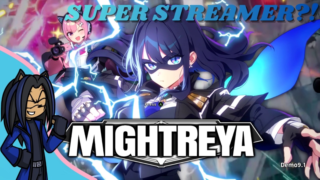 Super Streamer?! - MIGHTRYEA Demo!!