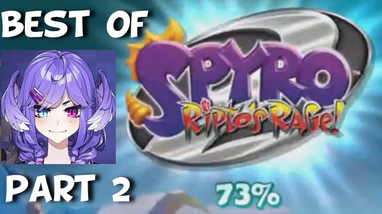 Best of Selen Tatsuki Spyro 2: Riptos Rage (Part 2)