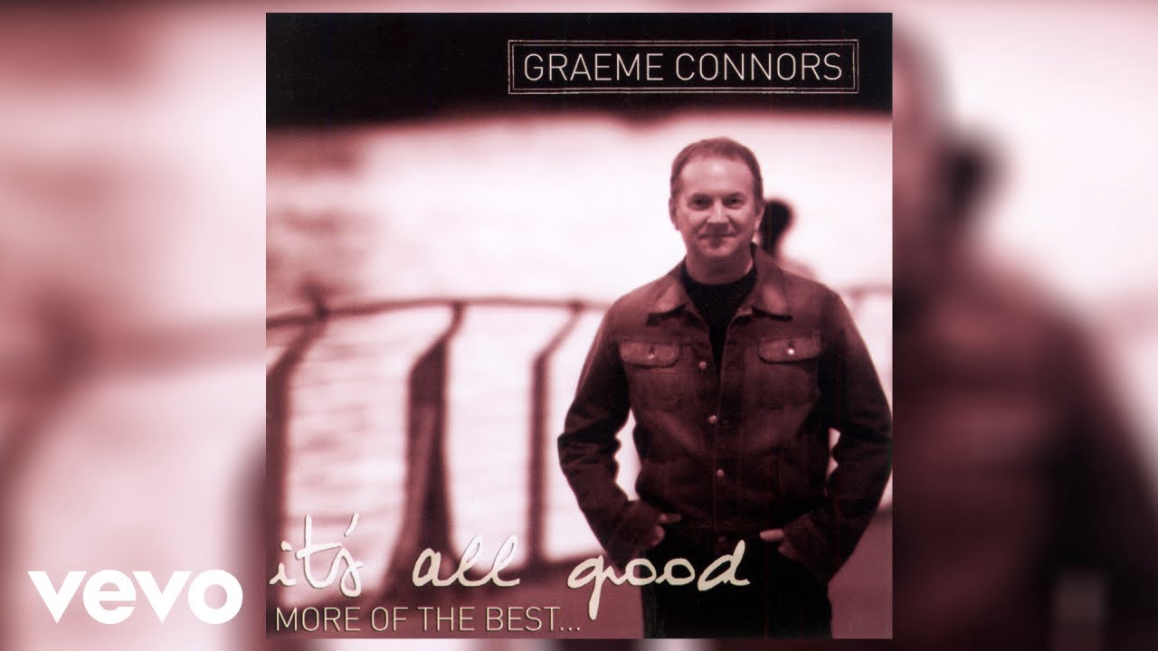 Graeme Connors - It's All Good (Official Audio)