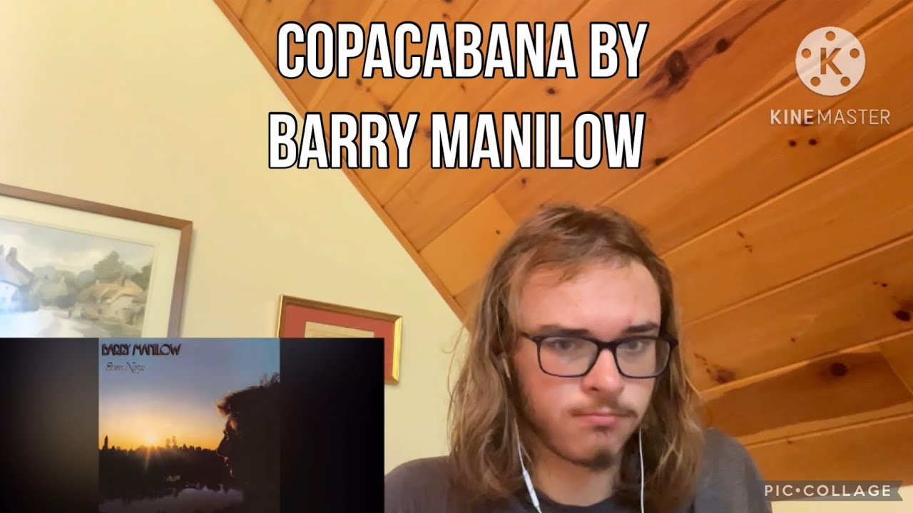Reaction to COPACABANA by BARRY MANILOW