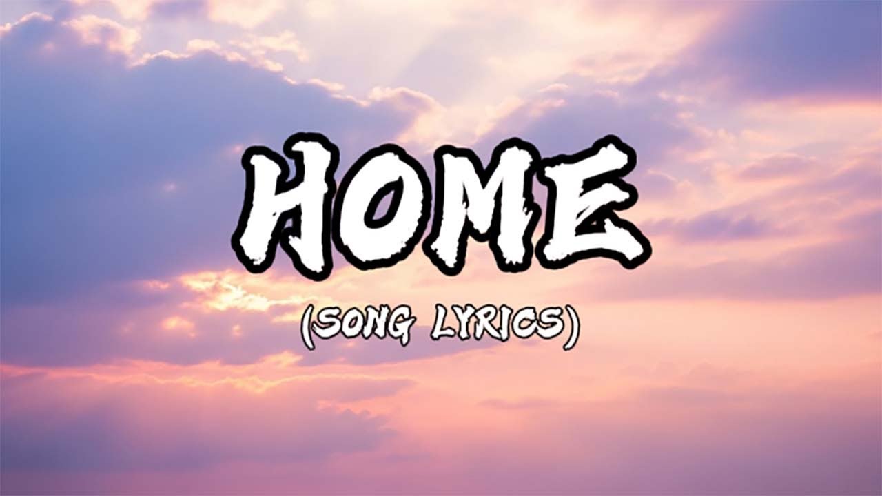 Home | (Lyrics)