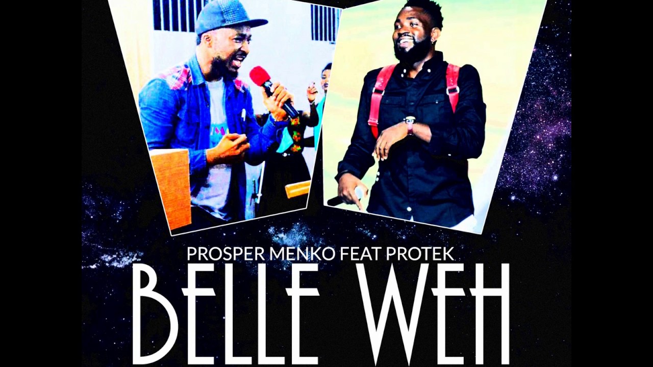 Prosper Menko Feat Protek Illsheva - Belle weh (Prod. by Philbillbeats)