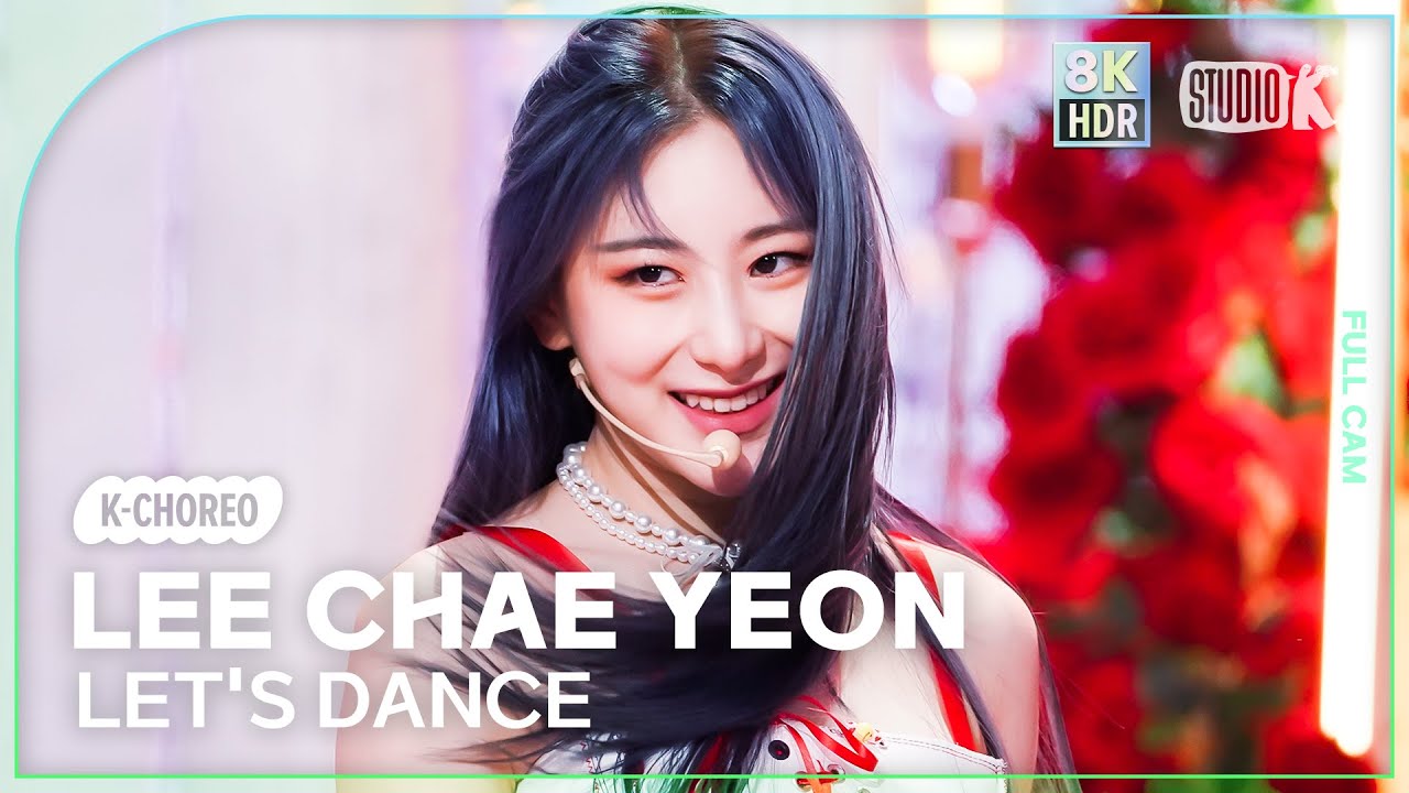 [K-Choreo 8K HDR] 이채연 직캠 'LET'S DANCE' (LEE CHAE YEON Choreography) @MusicBank 230908