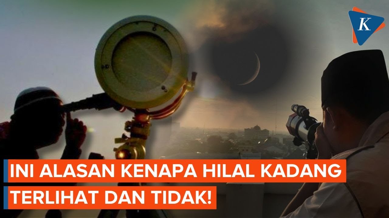 Kenapa Hilal Penentu 1 Ramadhan Kadang Terlihat, Kadang Tidak?