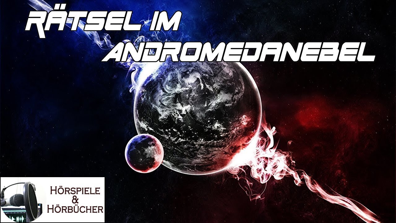 Rätsel im Andromedanebel - Hörspiel